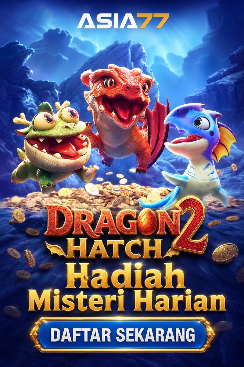Dragon Hatch 2 · ASIA77