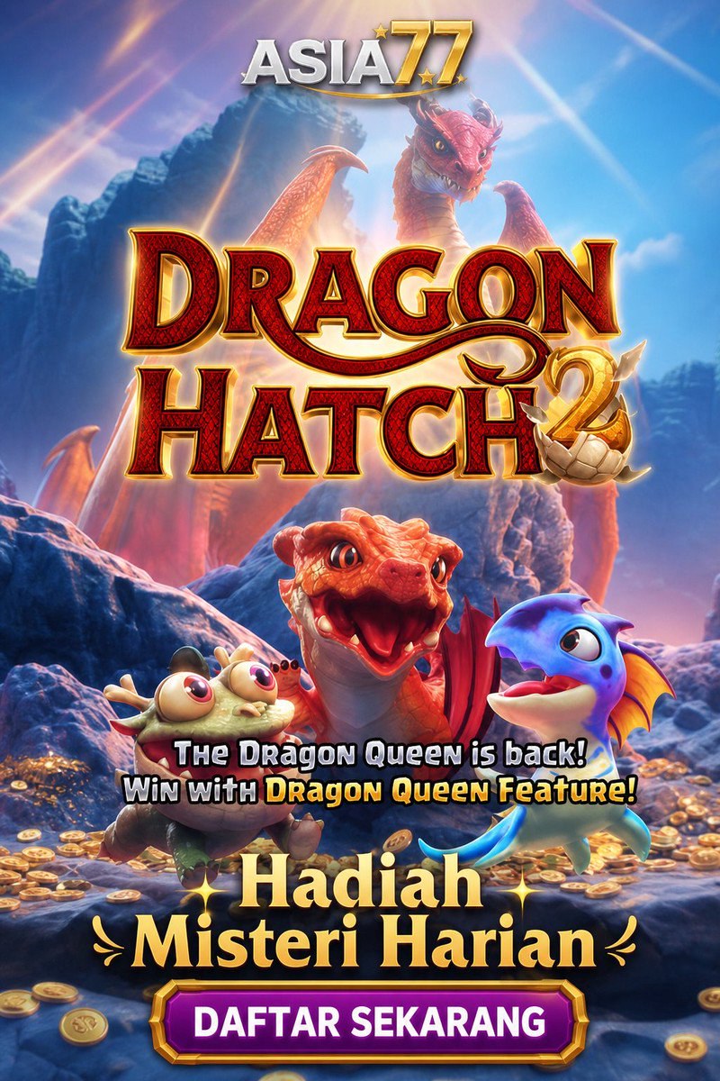 Dragon Hatch 2 · ASIA77